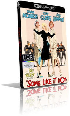 A qualcuno piace caldo (1959) [HDR] UHD 2160p ITA/AC3+DTS 5.1 ENG/DTS-HD MA 5.1 MKV