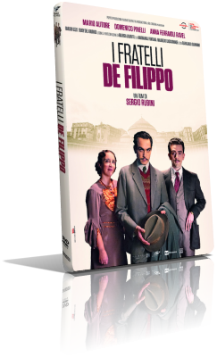 I fratelli De Filippo (2021) Full DVD9 – ITA