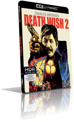 Il giustiziere della notte 2 (1982) [HDR] UHD 2160p ITA/AC3 2.0 (Audio Da DVD) ENG/DTS-HD MA 2.0 Subs MKV