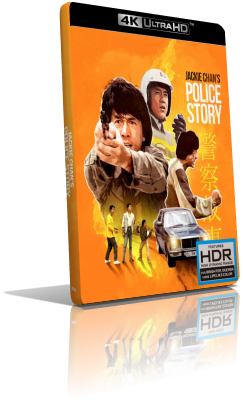 Police Story (1985) [HDR] UHD 2160p ITA/AC3 5.1 (Audio Da DVD) CHI/DTS-HD MA 5.1 MKV