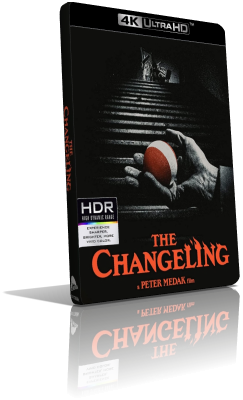 Changeling – Lo scambio (1980) [HDR] UHD 2160p ITA/AC3 2.0 ENG/DTS-HD 5.1 Subs MKV