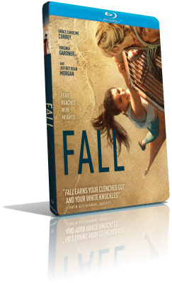 Fall (2022) FullHD 1080p ITA/AC3+DTS 5.1 (Audio Da DVD) ENG/AC3+DTS 5.1 Subs MKV