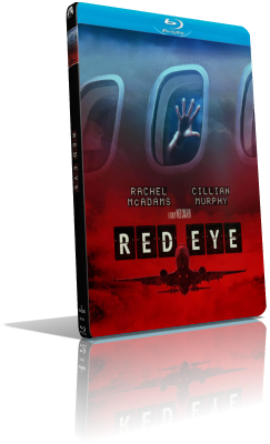 Red Eye (2005) BDRip 480p ITA/AC3 5.1 (Audio Da WEBDL) ENG/AC3 5.1 Subs MKV