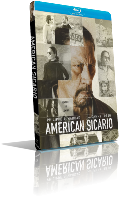 American Sicario (2021) FullHD 1080p ITA/AC3 5.1 (Audio Da WEBDL) ENG/AC3+DTS 5.1 Subs MKV