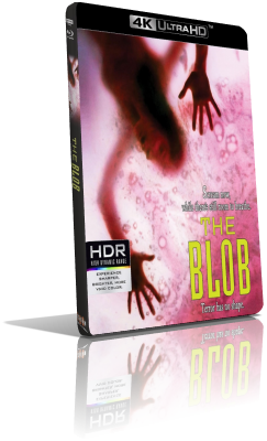 Blob – Il fluido che uccide (1988) [HDR] UHD 2160p ITA/AC3 2.0 (Audio Da DVD) ENG/DTS-HD MA 5.1 Subs MKV