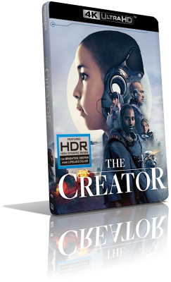 The Creator (2023) [4K/HDR] Full Blu-Ray HVEC ITA/Multi EAC3 7.1 ENG AC3+TrueHD 7.1