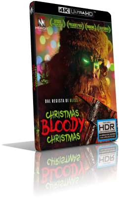 Christmas Bloody Christmas (2022) [HDR] UHD 2160p ITA/AC3+DTS-HD MA 5.1 ENG/DTS-HD MA 5.1 Subs MKV