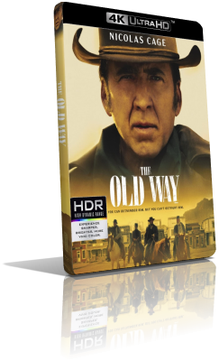 The Old Way (2023) [HDR] UHD 2160p ITA/EAC3 5.1 (Audio Da WEBDL) ENG/DTS-HD MA 5.1 Subs MKV