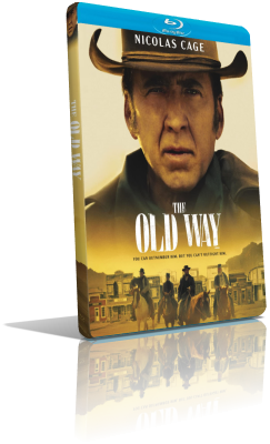 The Old Way (2023) HD 720p ITA/EAC3 5.1 (Audio Da WEBDL) ENG/AC3+DTS 5.1 Subs MKV