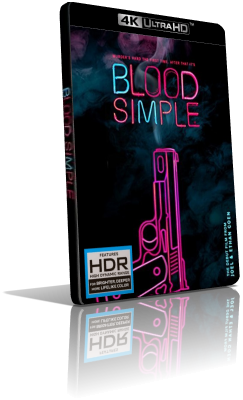 Blood Simple – Sangue facile (1984) [HDR] UHD 2160p ITA/AC3+DTS 5..1 ENG/DTS-HD MA 5.1 Subs MKV