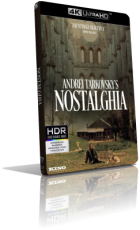 Nostalghia (1983) [HDR] UHD 2160p ITA/AC3+DTS-HD MA 2.0 Subs MKV