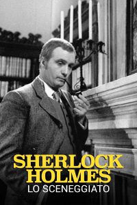 Sherlock Holmes: Lo sceneggiato
