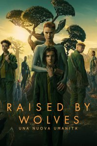 Raised by Wolves: Una nuova umanità
