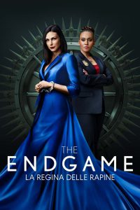 The Endgame – La regina delle rapine