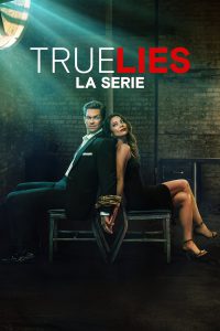 True Lies: La serie