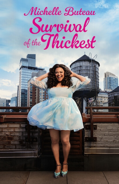 Michelle Buteau: Survival of the thickest