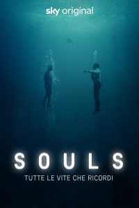 Souls – Tutte le vite che ricordi