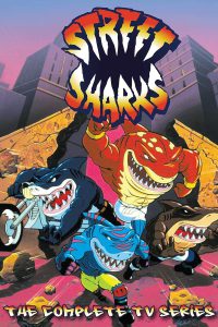 Street Sharks – Quattro pinne all’orizzonte