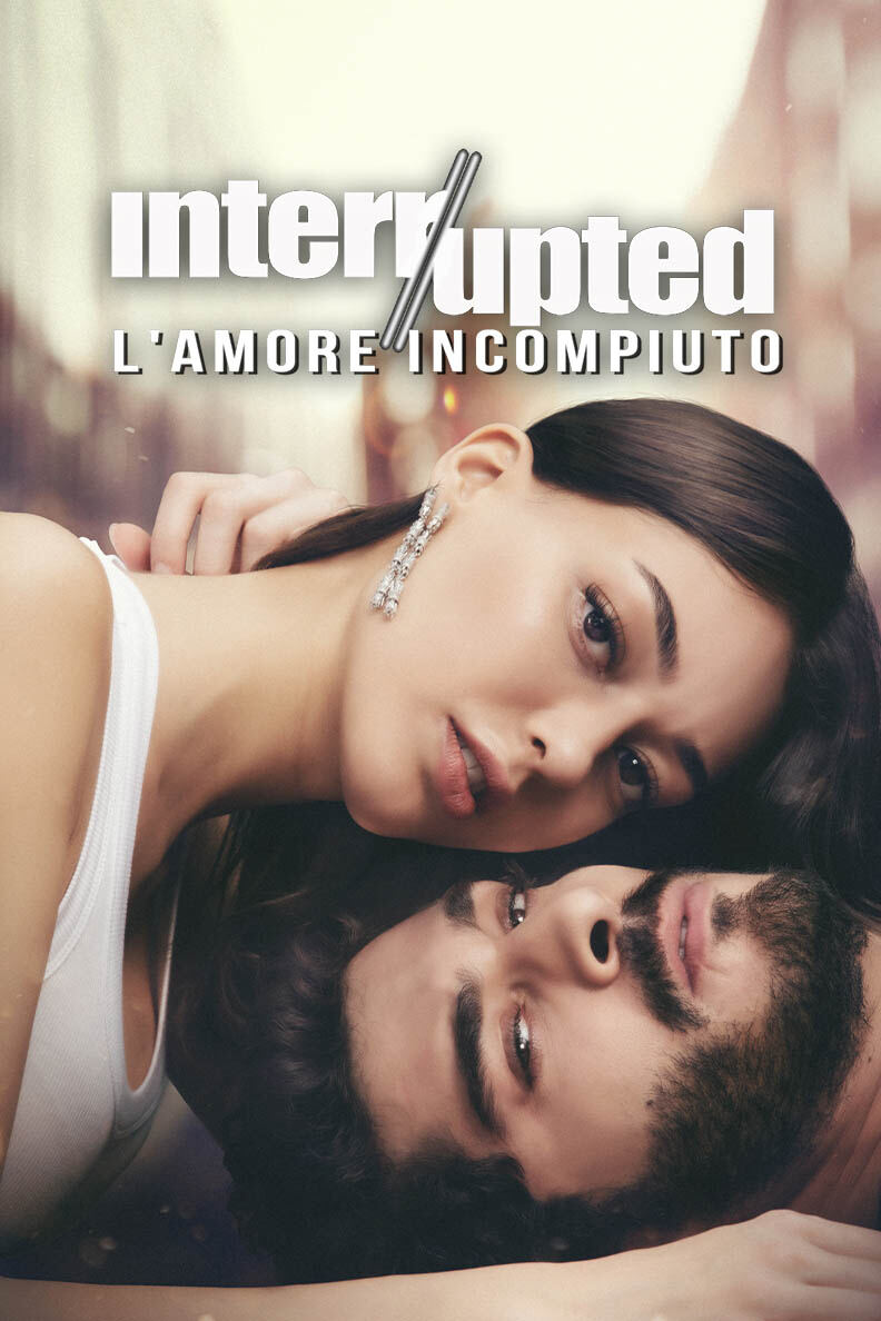 Interrupted – L’amore incompiuto
