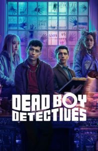 Dead Boy Detectives - Stagione 1 - COMPLETA