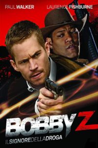 Bobby Z – Il signore della droga [HD] (2007)