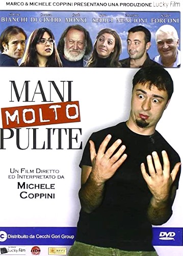 Mani molto pulite (2005)