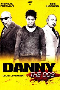 Danny The Dog [HD] (2005)
