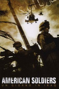 American soldiers – Un giorno in Iraq [HD] (2005)