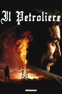 Il Petroliere [HD] (2007)