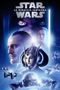 Star Wars – Episodio I – La minaccia fantasma [HD] (1999)