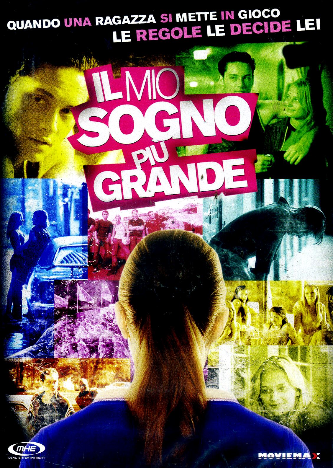 Il mio sogno più grande (2007)