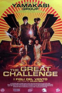Yamakasi 2 – I figli del vento – The Great Challenge (2004)