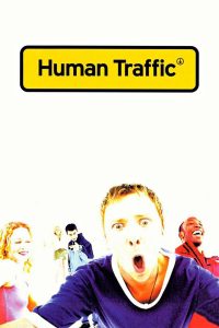 Human Traffic [HD] (1999)