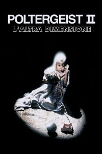 Poltergeist II – L’altra dimensione [HD] (1986)