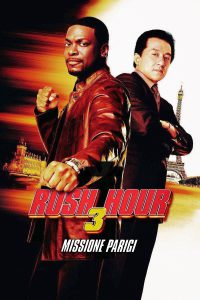 Rush Hour 3 – Missione Parigi [HD] (2007)