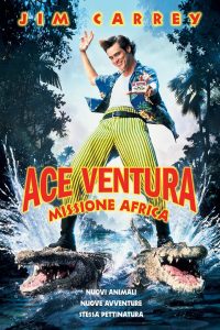 Ace Ventura – Missione Africa [HD] (1995)