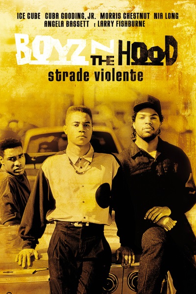Boyz ‘n the Hood – Strade violente [HD] (1991)