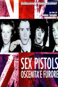 Sex Pistols – Oscenità e furore (1999)