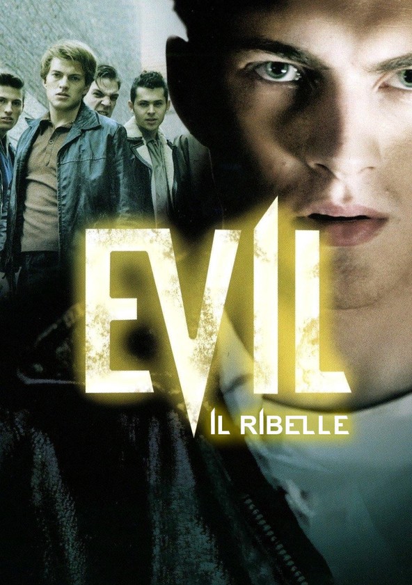 Evil – Il ribelle [HD] (2003)