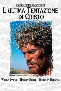 L’ultima tentazione di Cristo [HD] (1988)