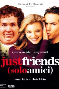 Just Friends – Solo amici [HD] (2005)