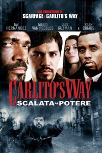 Carlito’s Way – Scalata al potere [HD] (2005)