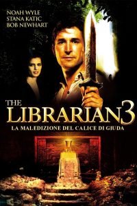 The Librarian 3 – La maledizione del calice di Giuda [HD] (2008)