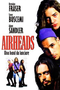 Airheads – Una band da lanciare [HD] (1994)
