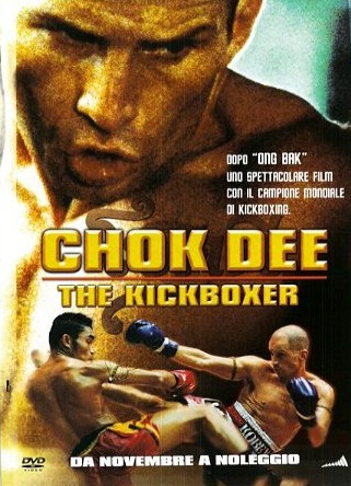 Chok Dee – The Kickboxer (2006)