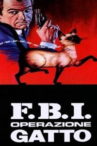 F.B.I. – Operazione gatto [HD] (1965)