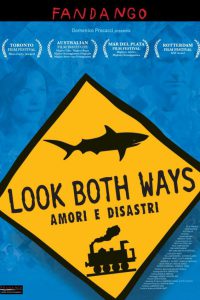 Look Both Ways – Amori e disastri (2005)