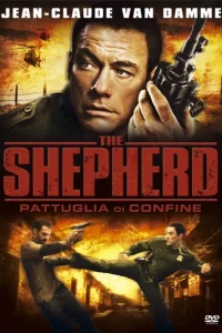 The Shepherd – Pattuglia di confine [HD] (2008)