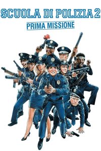 Scuola di polizia 2 – Prima missione [HD] (1985)