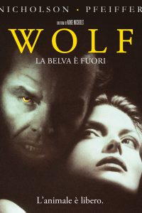 Wolf – La belva è fuori [HD] (1994)
